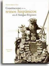 Constituciones de los reinos hispánicos en el Antiguo Régimen - García Edo, Vicente