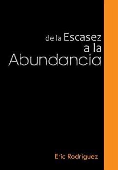de La Escasez a la Abundancia - Rodriguez, Eric