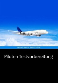 Piloten Testvorbereitung - Vandrey, Christian;Mielke, Thomas