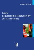 Projekt Rettungshelferausbildung NRW auf Standortebene