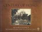 Century of Honor: 100 Years of Scouting in the Church of Jesus Christ of Latter-Day Saints