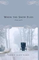 When the Snow Flies - Eakes, Laurie Alice
