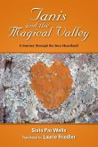 Tanis and the Magical Valley A Journey Through the Inca Heartland