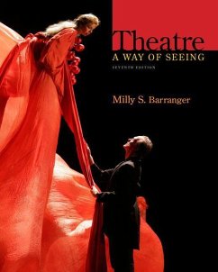 Theatre: A Way of Seeing - Barranger, Milly S.