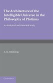 The Architecture of the Intelligible Universe in the Philosophy of Plotinus