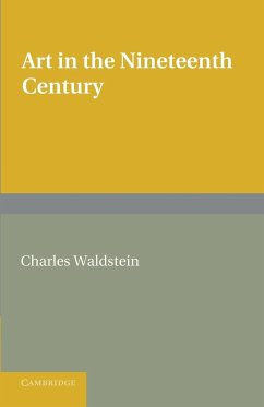 Art in the Nineteenth Century - Waldstein, Charles