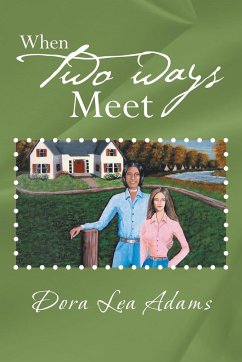 When Two Ways Meet - Adams, Dora Lea