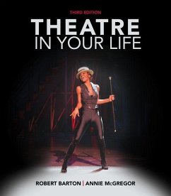 Theatre in Your Life - Barton, Robert; McGregor, Annie