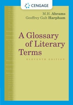 A Glossary of Literary Terms - Abrams, M.H. (Cornell University, Emeritus); Harpham, Geoffrey (National Humanities Center)