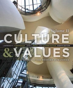 Culture and Values: A Survey of the Western Humanities, Volume 2 - Cunningham, Lawrence S.; Reich, John J.; Fichner-Rathus, Lois