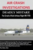Air Crash Investigations - Deadly Mistake - The Crash of Kish Airlines Flight Irk 7170