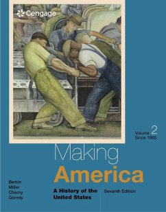 Making America, Volume 1 - Berkin, Carol; Miller, Christopher; Cherny, Robert; Gormly, James