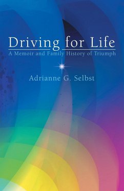 Driving for Life - Selbst, Adrianne G.