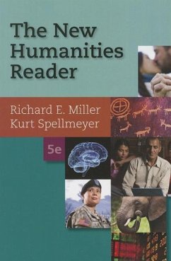 The New Humanities Reader - Miller, Richard E.; Spellmeyer, Kurt