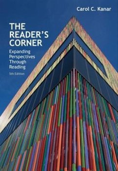 The Reader's Corner: Expanding Perspectives Through Reading - Kanar, Carol C.