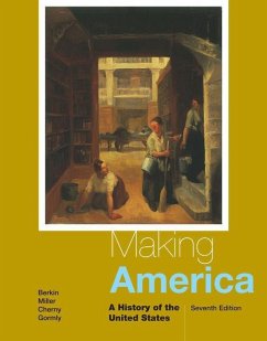 Making America - Berkin, Carol; Miller, Christopher; Cherny, Robert; Gormly, James