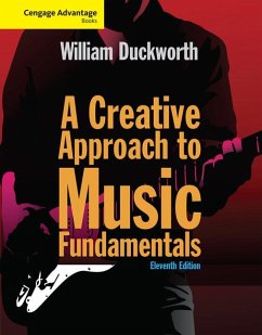Cengage Advantage: A Creative Approach to Music Fundamentals - Duckworth, William