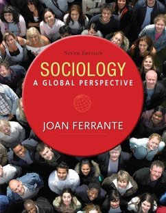 Sociology: A Global Perspective - Ferrante, Joan (Northern Kentucky University)