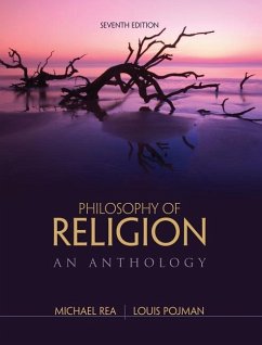 Philosophy of Religion - Pojman, Louis (Late of the United States Military Academy, West Poin; Rea, Michael (University of Notre Dame)