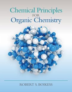 Chemical Principles for Organic Chemistry - Boikess, Robert