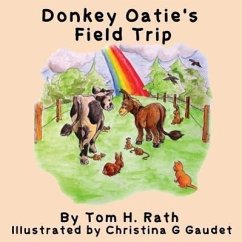 Donkey Oatie's Field Trip - Rath, Tom H.