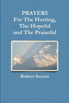 Cover PRAYERS For The Hurting, The Hopeful and The Praiseful