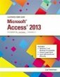 Illustrated Course Guide: Microsoft Access 2013 Intermediate