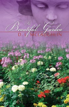The Beautiful Garden - McLaughlin, D. L.