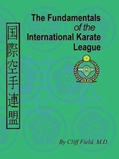 The Fundamentals of the International Karate League - Field, Cliff