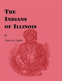 Indians of Illinois - Tregillis, Helen Cox