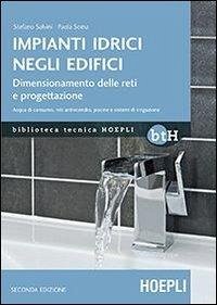 Cover Impianti idrici negli edifici. Dimensionamento delle reti e progettazione