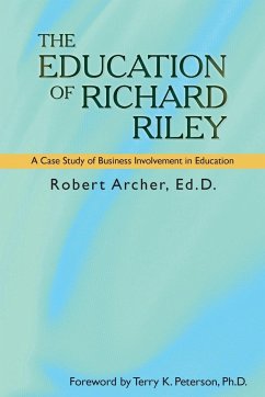 The Education of Richard Riley - Archer, Robert; Archer, Ed D. Robert