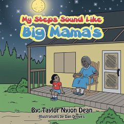 My Steps Sound Like Big Mama's - Dean, Taylor Nyjon