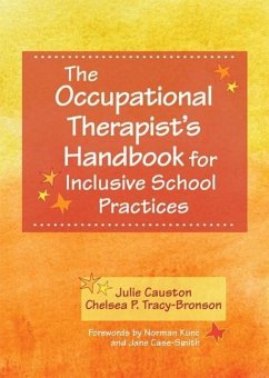 The Occupational Therapist's Handbook for Inclusive School Practices - Causton, Julie; Tracy-Bronson, Chelsea