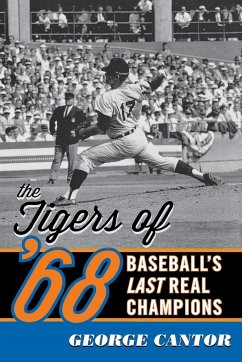 The Tigers of '68 - Cantor, George