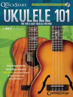 Ukulele 101: The Fun & Easy Ukulele Method [With CD (Audio)] - Rones, Kevin