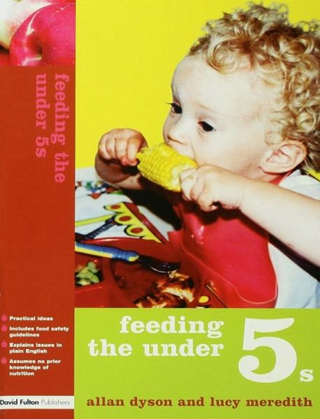Feeding the Under 5s (eBook, ePUB) Feeding the Under 5s (eBook, ePUB)