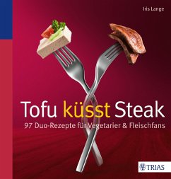 Tofu küsst Steak (eBook, ePUB) - Lange-Fricke, Iris