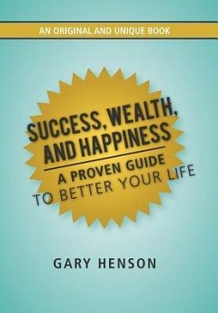 Success, Wealth, and Happiness