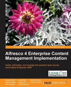 Alfresco 4 Enterprise Content Management Implementation - Shariff, Munwar; Shah, Snehal; Avatani, Rajesh