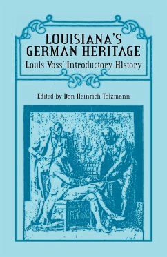 Louisiana's German Heritage - Tolzmann, Don Heinrich