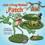 Just a Frog Named Patch