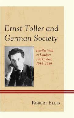 Ernst Toller and German Society - Ellis, Robert