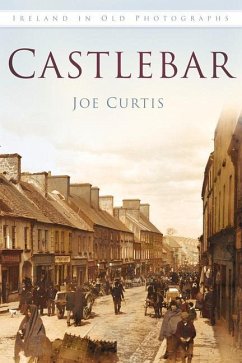 Castlebar Iop: Ireland in Old Photographs - Curtis, Joe