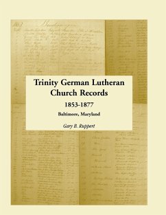 Trinity German Lutheran Church Records, 1853-1877 - Ruppert, Gary B.