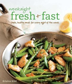 Weeknight Fresh & Fast - Kidd, Kristine