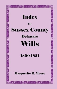 Index to Sussex County, Delaware Wills - Moore, Marguerite R.