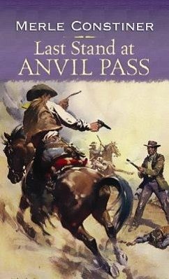 Last Stand at Anvil Pass - Constiner, Merle