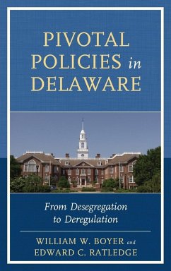 Pivotal Policies in Delaware - Boyer, William W.; Ratledge, Edward C.