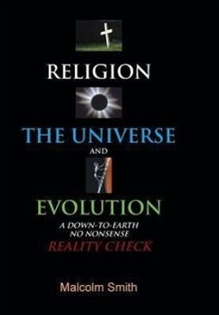 Religion, the Universe and Evolution - Smith, Malcolm